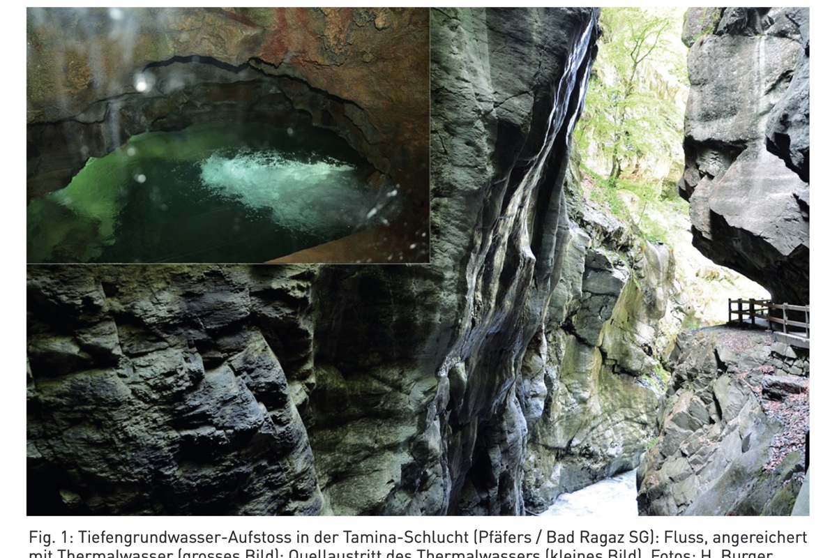 Tiefengrundwasser kennen und nutzen wir alle: In Thermalbädern und natürlichen Aufstössen wie der Taminaschlucht (Bilder aus der Studie von Hans Burger (2016)